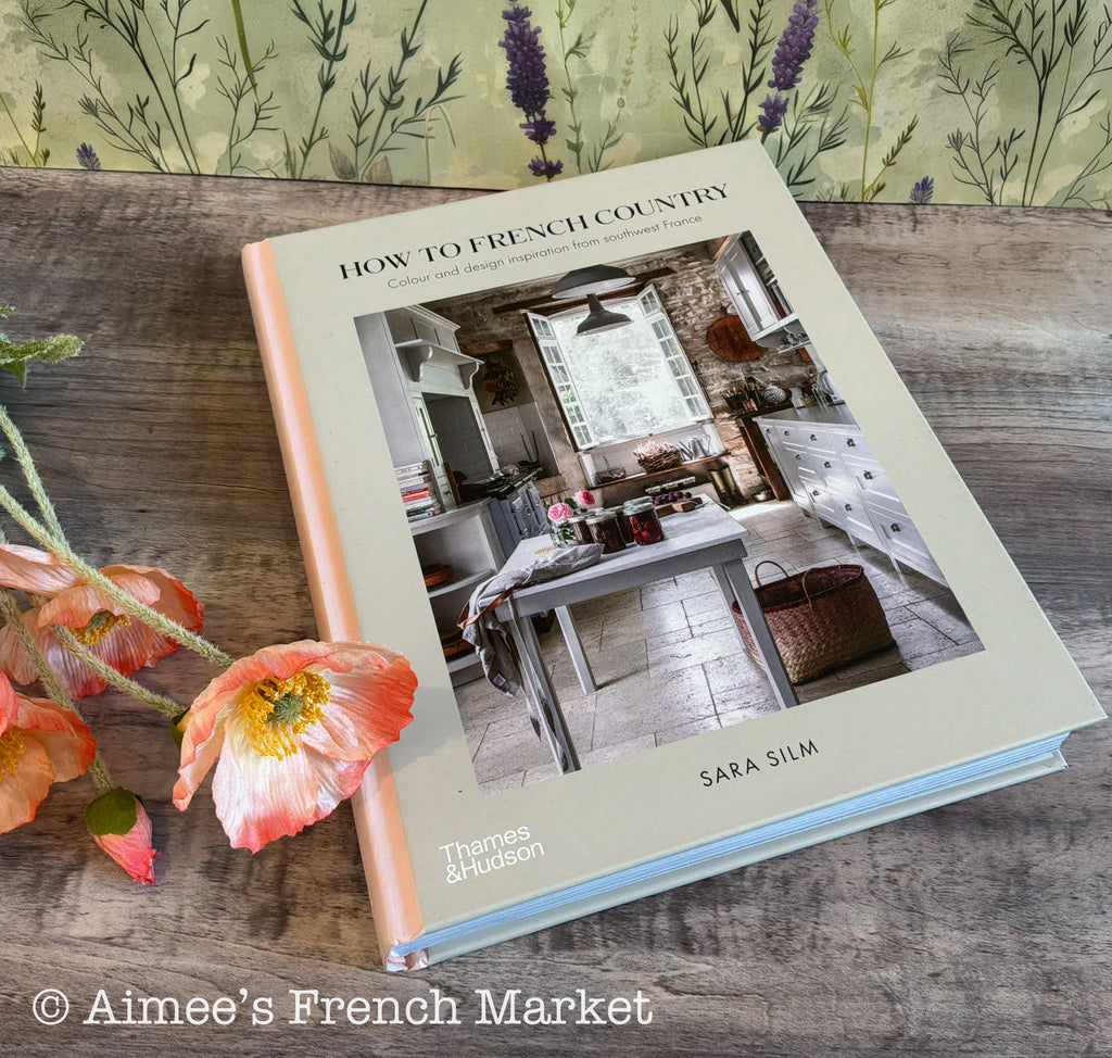 Hardback Copy - "How To French Country" by Sarah Slim (English version)